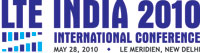 LTE India 2010 - International Conference